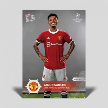 Topps NOW® - Jadon Sancho - Signs for Manchester United [PR: Desconhec