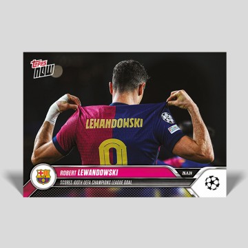 Topps NOW® – Robert Lewandowski – 100th UEFA Champions League Goal [PR
